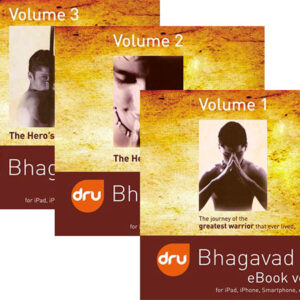 Dru Bhagavad Gita Vols 1-3 - With verse by verse translation and commentary, daily guidance and background stories and wisdom